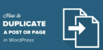 How to Duplicate WordPress Page or Post...