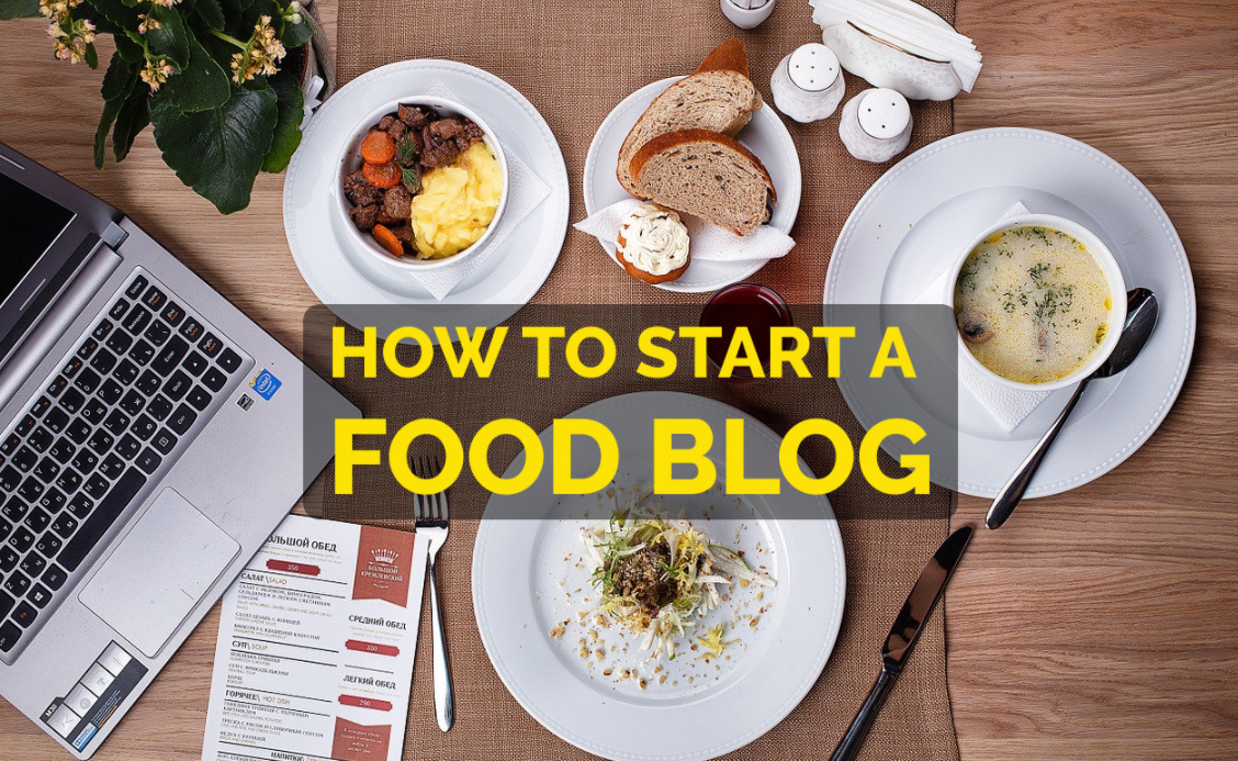 How to Start a Food Blog