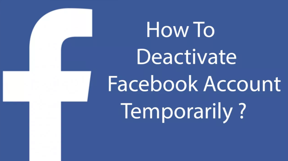 How do you temporarily deactivate your Facebook account – 2