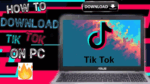 How to download TikTok on PC...