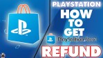 How to get a refund on a preorder from PlayStation Store?
